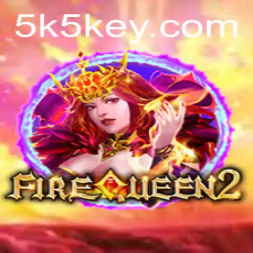 Descubra o Universo Empolgante de FireQueen2 em 5K5K.COM